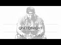 Chase Rice - On Tonight (Audio)