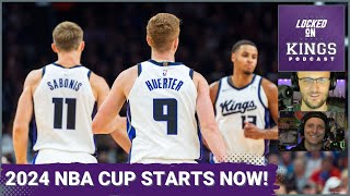 The Sacramento Kings NBA Cup Championship Run Starts Tomorrow! | Locked On Kings