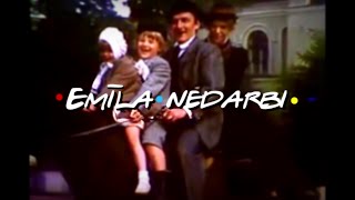 EMĪLA NEDARBI (INTRO)