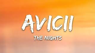 Avicii -  The Nights Lyrics