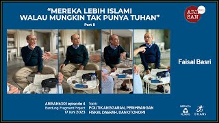 Mereka Lebih Islami Walau Mungkin Tak Punya Tuhan -- Faisal Basri