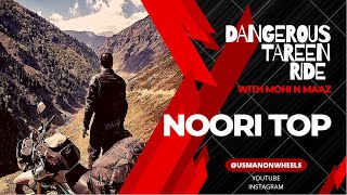 STORY OF DANGEROUS TAREEN RIDE | NOORI TOP | @usmanonwheels| @ez05189 | @Mohyuddinkhan