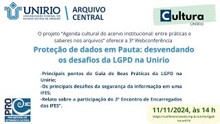 3ª Webconferênci﻿a Proteção de dados em Pauta: desvendando os desafios da LGPD na Unirio