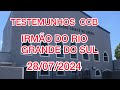 TESTEMUNHO IRMÃO DO RIO GRANDE DO SUL LINDAS OBRAS