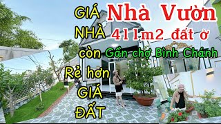 ✅NHÀ VƯỜN RẺ SỐC-RẺ HƠN LÔ ĐẤT-411m2 đất ở thổ cư-Tha hồ trồng cây, Sân đậu 3 xe ôtô thoải mái-SHR