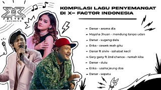 KOMPILASI LAGU PENYEMANGAT VIRAL DI X FACTOR INDONESIA!