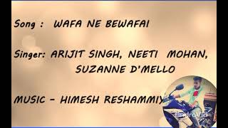 Wafa ne bewafie Movie: Teraa Surroor Music: Himesh Reshammiya Singers: Nahid Hasan Akash