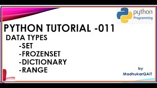 Set and Dictionary data types in Python -11