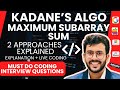 Maximum Subarray Sum - Kadane's Algorithm | Question -1 | Must do DSA coding interview Questions!