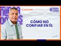 CÓMO NO CONFIAR EN ÉL 📺 Viernes/13/Septiembre/2024 En Línea Con Dios