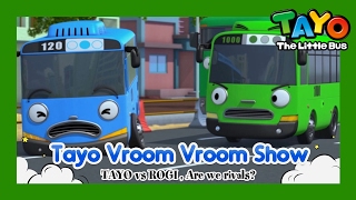 Tayo vs. Rogi, Are we rivals? l Tayo Vroom Vroom Show l Tayo the Little Bus