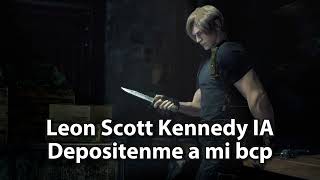 Depositenme a mi bcp (Leon Scott Kennedy IA)