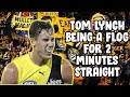 Tom Lynch Being A Flog For 2 Minutes Straight