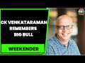 'Rakesh Believed So Much In Titan's Biz Fundamentals': CK Venkataraman | Weekender | CNBC-TV18