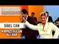 Kırmızı Gülün Alı Var | Sibel Can | İbo Show Performans