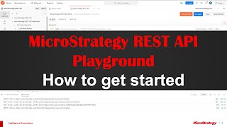 Get Started with MicroStrategy REST API Playground