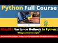 instance methods in Python | Python Full Course for beginners #pythonfullcourse #python3 #interview