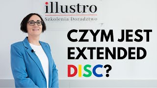 Czym jest Extended DISC? Poznaj narzędzie, służące do diagnozy kompetencji pracowników.