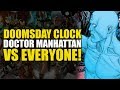 Doctor Manhattan vs Everyone! (DC Comics: Doomsday Clock Part 9)