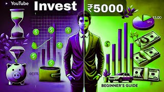 ₹5000 से भारत में इन्वेस्टिंग की शुरुआत कैसे करें | Beginner’s Guide to Financial Freedom