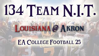 134 Team College Football Tourney! Round of 128. Louisiana @ Akron. #cfb25