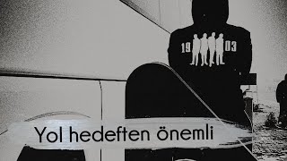 Beşiktaş Besteleri | Yol hedeften önemli