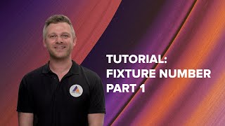 Fixture Number Tutorial