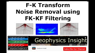 Master the F-K Transform for Seismic Data Processing | Unlock Noise Removal Secrets \u0026 Techniques