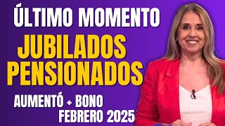 🛑 ¡INCREÍBLE ! Excelente Noticia + Esto COBRARÁN en FEBRERO 2025 + Cambios en el BONO 😳