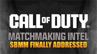 Activision Finally Addresses Skill Based Matchmaking (Call of Duty SBMM)