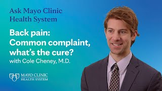 Back pain: Common complaint, what's the cure? Ask Mayo Clinic Health System