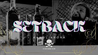 Rahul Arora | Setback | Latest Rap Song 2023