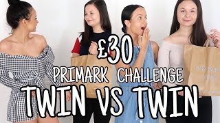 £30 PRIMARK OUTFIT CHALLENGE WITH OUR TWIN SISTERS - AYSE AND ZELIHA