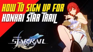 Honkai Star Rail beta sign up tutorial