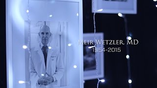 Dr. Meir Wetzler – Memorial Video