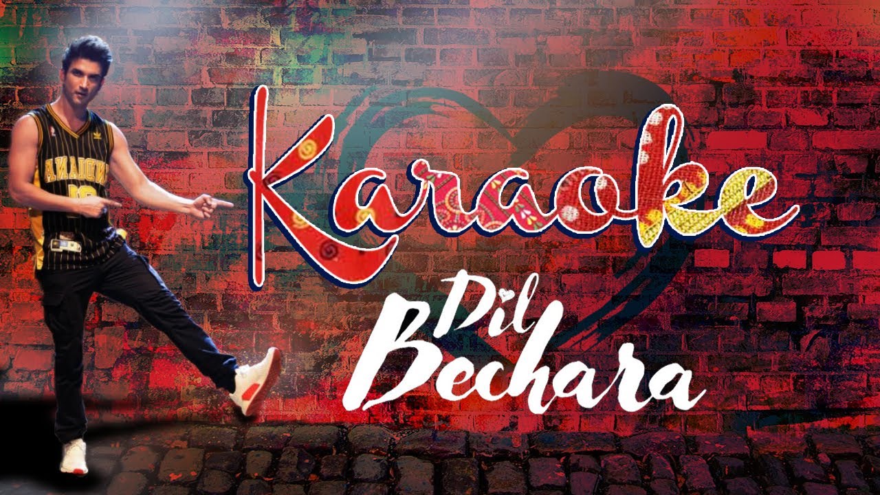 Dil Bechara TItle Song Karaoke | Sushant Singh Rajput | Adopted From ...