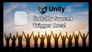Create a Trigger Area - Globally Synced (Unity Tutorial)