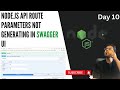 Node.js API Route Parameters Not Generating in Swagger UI | Node.js API Documentation with Swagger
