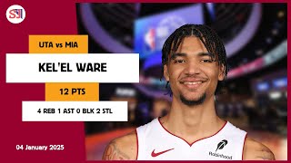 KEL'EL WARE 12 PTS vs UTA 04 Jan 24-25 MIA Highlights