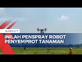 Penspray, Robot Terbang Buatan Mahasiswa Bantu Petani Semprot tanaman