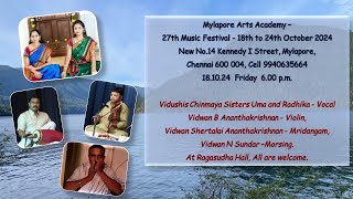 Vidushis Chinmaya Sisters Uma and Radhika - Mylapore Arts Academy - 27th Music Festival on 18.10.24.