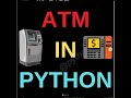 fun python projects for beginners | ATM using python | python programming [python]