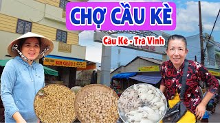 Thăm Chợ Cầu Kè Trà Vinh: Xứ Dừa Sáp Của Miền Tây Sông Nước | Đây Đó Miền Tây