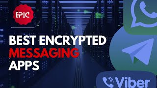 🔐10 Best Encrypted Messaging Apps by TomsGuide  - The Epic Channel