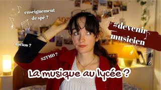 Devenir musicien | La musique au lycée (option, enseignement de spé, bac S2TMD) ?