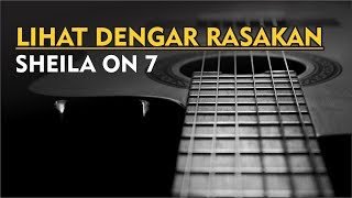 Sheila On 7 - Lihat Dengar Rasakan (Karaoke)