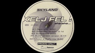 Skyland feat. Judy - Kelj Fel! Aha-Aha... (Extended Version) (2001)