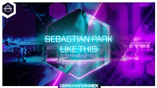 Sebastian Park - Like This (Official Audio)