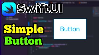 SwiftUI Create a Simple Button with Click Action