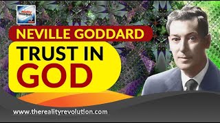 Neville Goddard Trust In God (with discussion)